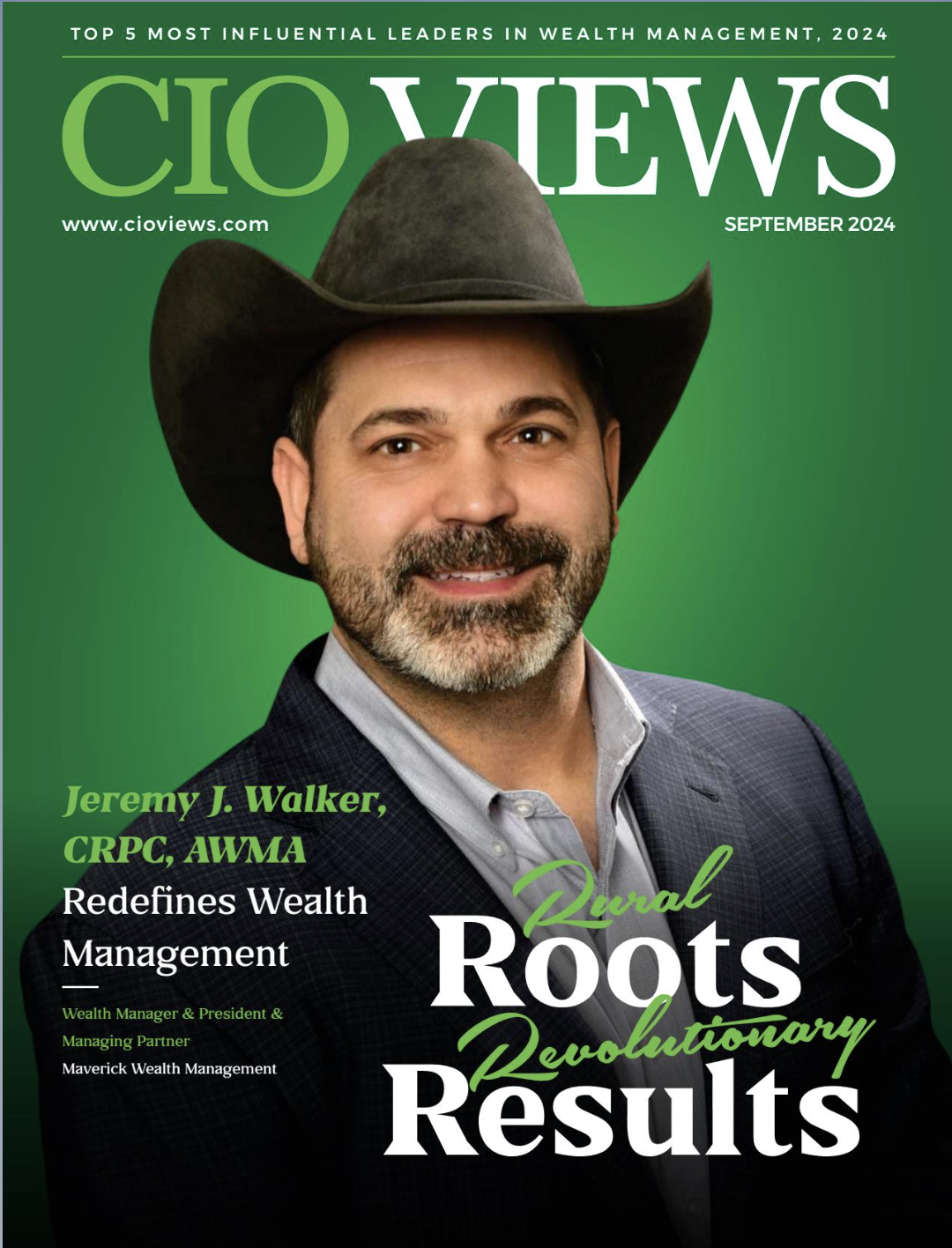 CIO Views Magazine featuring Jeremy J. Walker in Top 5 Most Influential Leaders in Wealth Management 2024